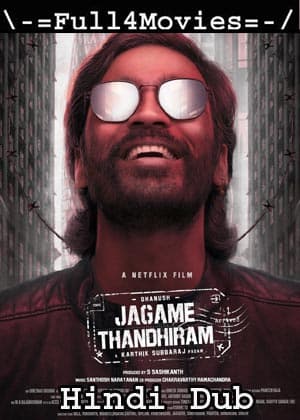 Jagame Thandhiram (2021) 1080p | 720p | 480p WEB-HDRip [Hindi Dubbed]