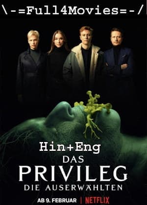 The Privilege (2022) 1080p | 720p | 480p WEB-HDRip [Hindi (DD5.1) + English]
