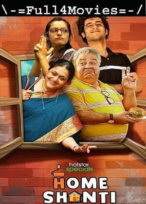 Home Shanti – Season 1 (2022) WEB-HDRip [EP 1 to 7] [Hindi (DD5.1)