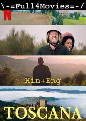 Toscana (2022) 1080p | 720p | 480p WEB-HDRip [Hindi ORG (DD 5.1) + English]