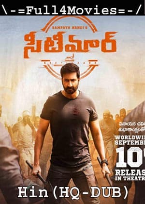 Seetimaarr (2021) 1080p | 720p | 480p WEB-HDRip [Hindi Dubbed (HQ-Dub) + Telugu]