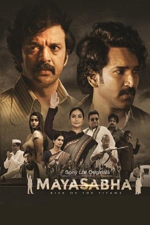 Mayasabha – Season 1 (2025) 4K | WEB-HDRip [EP 1 to 9] [Hindi (DDP5.1) + Multi Audio]