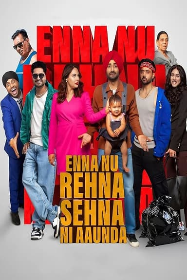 Enna Nu Rehna Sehna Ni Aaunda (2025) 1080p | 720p | 480p Pre-HD [Punjabi (DD2.0)]