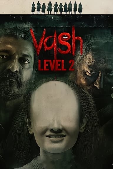 Vash Level 2 (2025) 1080p | 720p | 480p WEB-HDRip [Hindi + Gujrati (DD5.1)]
