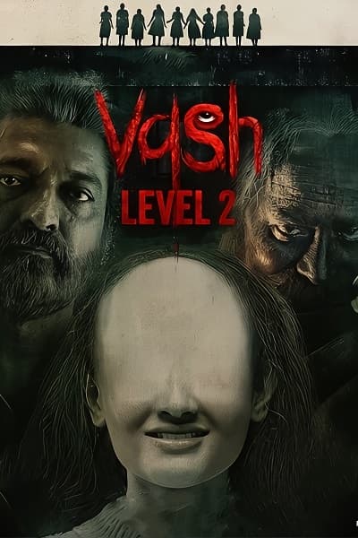 Vash Level 2 (2025) 1080p | 720p | 480p WEB-HDRip [Hindi + Gujrati (DD5.1)]