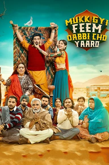 Mukk Gyi Feem Dabbi Cho Yaaro (2025) 1080p | 720p | 480p WEB-HDRip [Punjabi (DD2.0)]