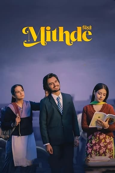 Mithde (2025) 1080p | 720p | 480p WEB-HDRip [Punjabi (DD2.0)]