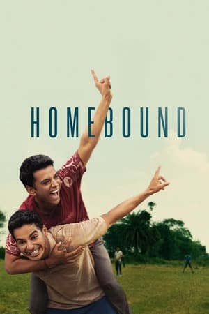 Homebound (2025) 1080p | 720p | 480p WEB-HDRip [Hindi (DD5.1)]