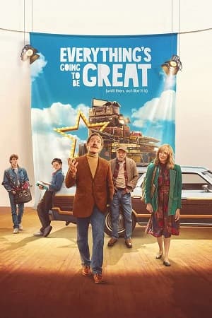 Everythings Going To Be Great (2025) 4K | 1080p | 720p | 480p WEB-HDRip [Hindi ORG + Multi Audio (DD5.1)]