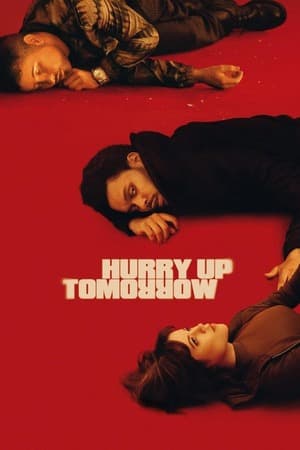 Hurry Up Tomorrow (2025) 4K | 1080p | 720p | 480p WEB-HDRip [Hindi ORG + Multi Audio (DD5.1)]