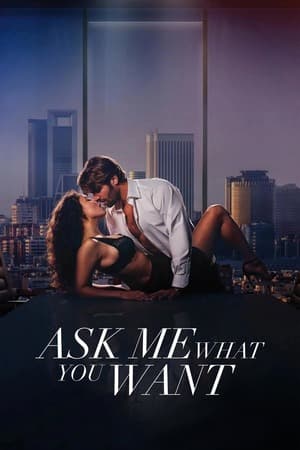 Ask Me What You Want (2024) 1080p | 720p | 480p WEB-HDRip [Hindi (ORG) + English (DD5.1)]