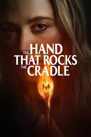 The Hand That Rocks The Cradle (2025) 1080p | 720p | 480p WEB-HDRip [English (DD5.1)]