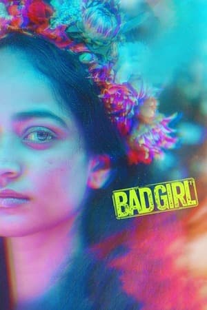 Bad Girl (2025) 1080p | 720p | 480p WEB-HDRip [Hindi (ORG) + Multi Audio (DD5.1)]