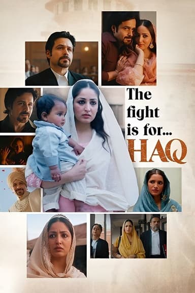 Haq (2025) 4K | 1080p | 720p | 480p WEB-HDRip [Hindi (DD5.1)]