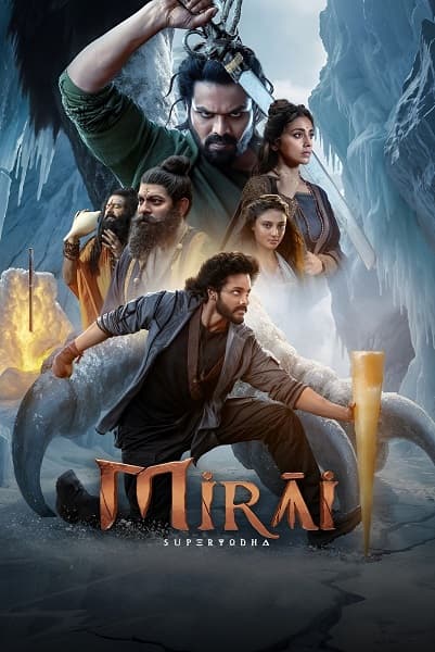 Mirai (2025) 4K | 1080p | 720p | 480p WEB-HDRip [Hindi (DDP5.1) + Multi Audio]