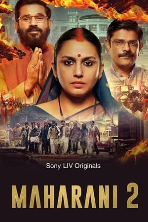 Maharani – Season 2 (2022) WEB-HDRip [EP 1 to 10] [Hindi (DDP5.1) + Multi Audio]