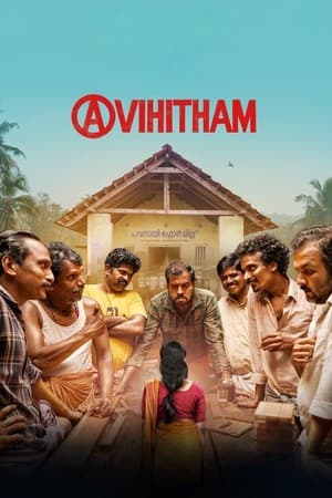 Avihitham (2025) 4K | 1080p | 720p | 480p WEB-HDRip [Hindi (ORG) + Multi Audio (DD5.1)]
