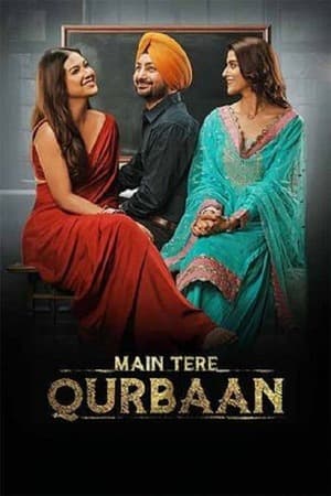 Main Tere Qurbaan (2025) 1080p | 720p | 480p Web-HDRip [Punjabi (DD5.1)]