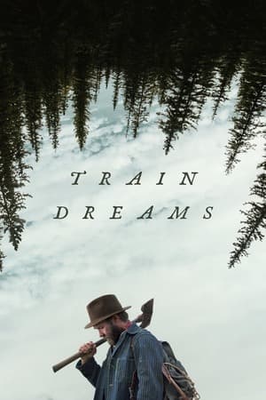 Train Dreams (2025) 1080p | 720p | 480p WEB-HDRip [Hindi + English (DD5.1)]