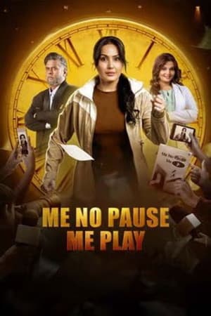 Me No Pause Me Play (2025) 1080p | 720p | 480p HDTC [Hindi (DD2.0)]