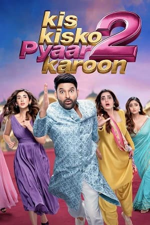 Kis Kisko Pyaar Karoon 2 (2025) 4K | 1080p | 720p | 480p WEB-HDRip [Hindi (DD5.1)]