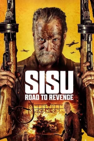 Sisu: Road to Revenge (2025) 1080p | 720p | 480p WEB-HDRip [Hindi ORG + Multi Audio (DD5.1)]