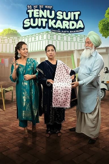 Tenu Suit Suit Karda (2025) 1080p | 720p | 480p WEB-HDRip [Punjabi (DD2.0)]