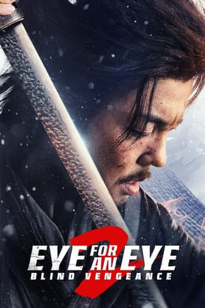 Eye For An Eye 2 Aka Mu Zhong Wu Ren 2 (2024) 1080p | 720p | 480p BluRay [Hindi ORG + Multi Audio (DD5.1)]