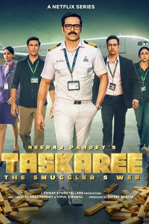 Taskaree: The Smugglers Web – Season 1 (2026) WEB-HDRip [EP 1 to 7] [Hindi (DDP5.1) + Multi Audio]