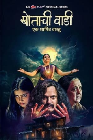 Khotachi Wadi – Ek Shapit Vaastu – Season 1 (2026) WEB-HDRip [EP 1 to 7] [Hindi (DDP5.1)]