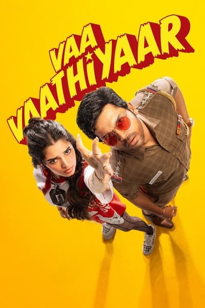 Vaa Vaathiyaar (2025) 4K | 1080p | 720p | 480p WEB-HDRip [Hindi (ORG) + Multi Audio (DD5.1)]