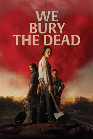 We Bury The Dead (2026) 1080p | 720p | 480p WEB-HDRip [English (DD5.1)]