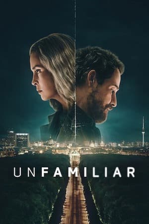 Unfamiliar – Season 1 (2026) WEB-HDRip [EP 1 to 6] [Hindi (DDP5.1) + Dual Audio]