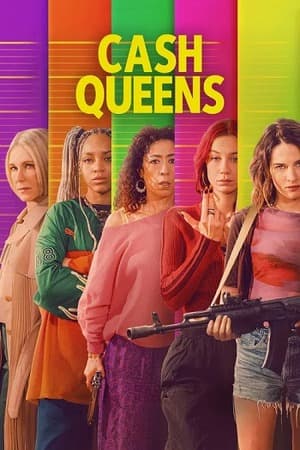 Cash Queens – Season 1 (2026) WEB-HDRip [EP 1 to 8] [Hindi (DDP5.1) + Dual Audio]