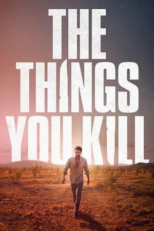 The Things You Kill (2025) 1080p | 720p | 480p BluRay [Hindi + English (DD5.1)]